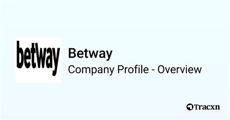 Betway Company Profile .